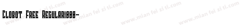Clobot Free Regular1000字体转换